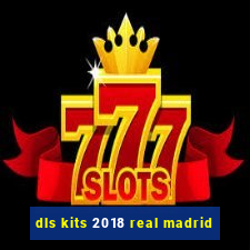 dls kits 2018 real madrid