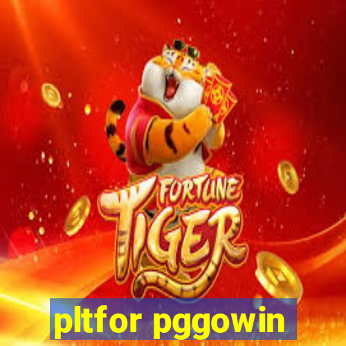 pltfor pggowin