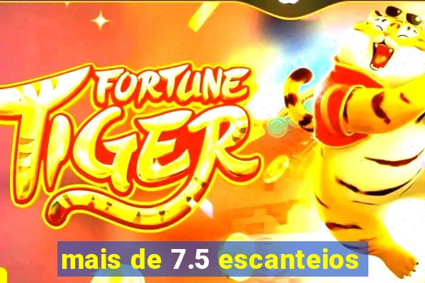 mais de 7.5 escanteios