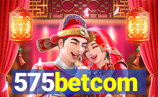 575betcom