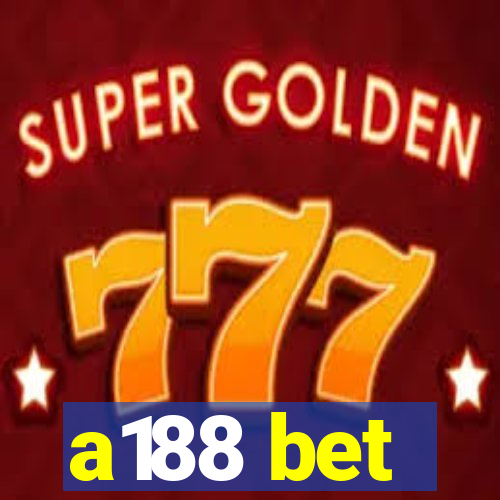 a188 bet