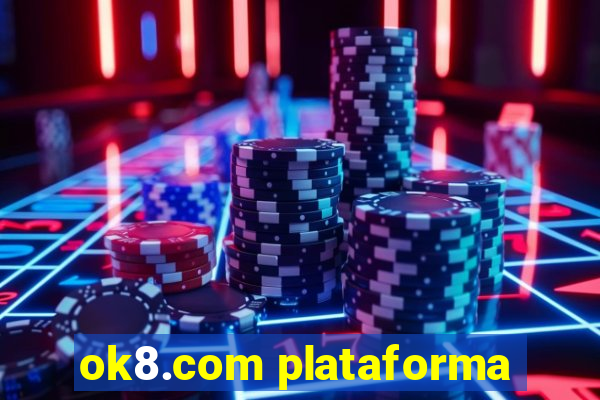 ok8.com plataforma