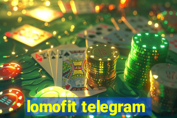 lomofit telegram