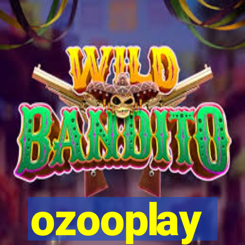 ozooplay