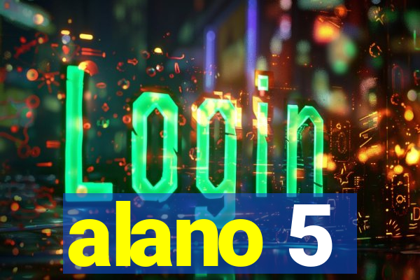 alano 5