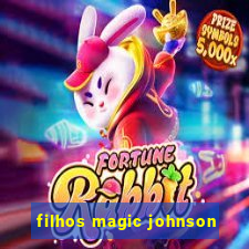 filhos magic johnson