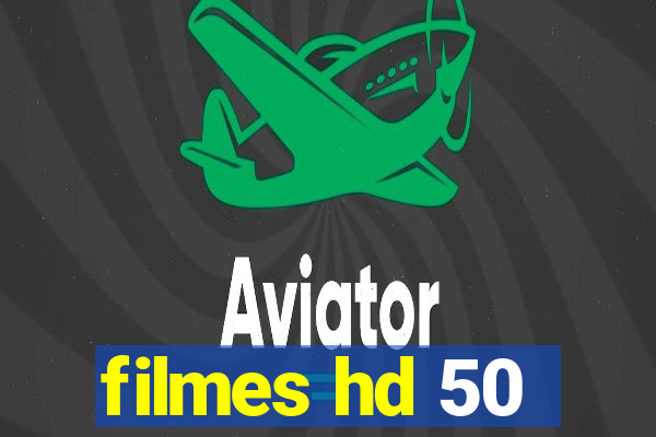 filmes hd 50