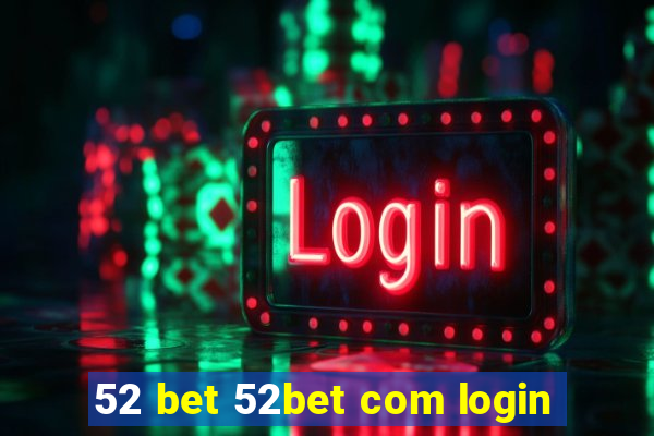 52 bet 52bet com login