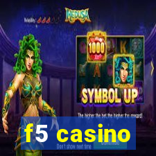 f5 casino