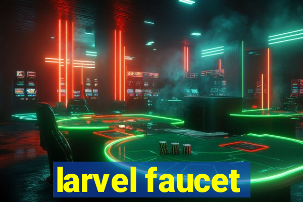 larvel faucet