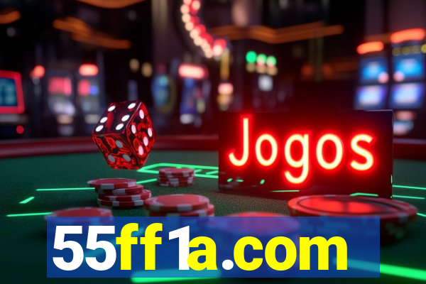 55ff1a.com