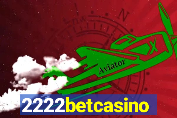 2222betcasino