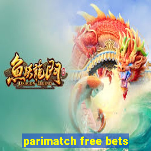 parimatch free bets