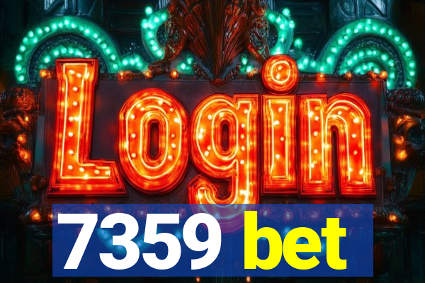 7359 bet