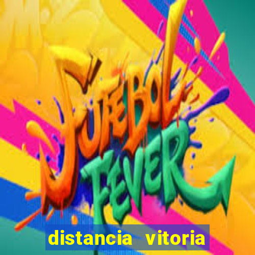 distancia vitoria porto seguro
