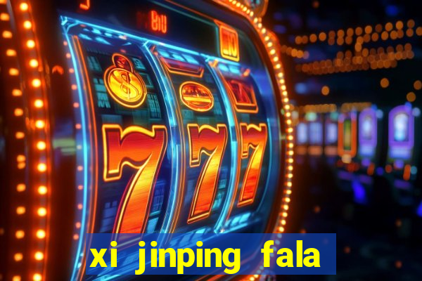 xi jinping fala quantos idiomas