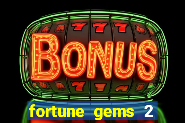 fortune gems 2 jili demo