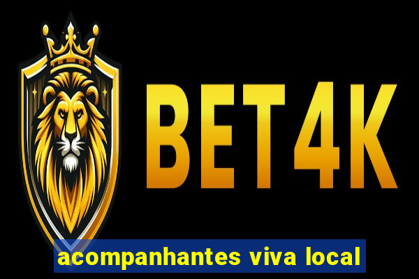 acompanhantes viva local