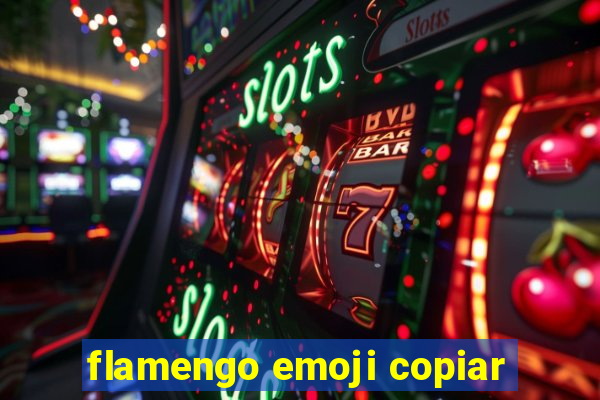 flamengo emoji copiar
