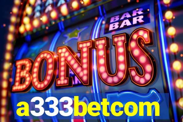 a333betcom