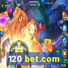 120 bet.com