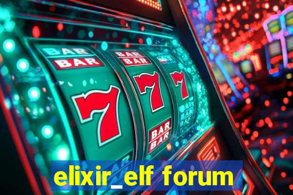 elixir_elf forum