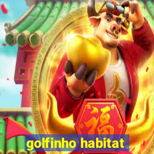 golfinho habitat