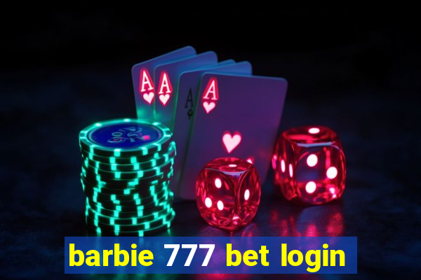 barbie 777 bet login