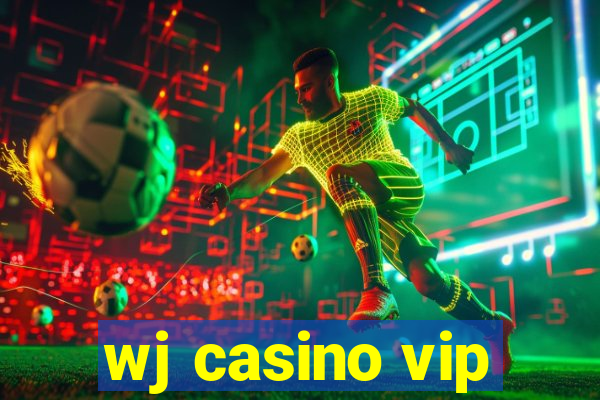 wj casino vip