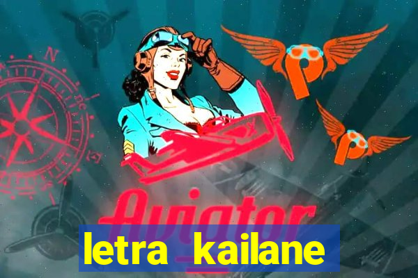 letra kailane frauches passa la em casa, jesus