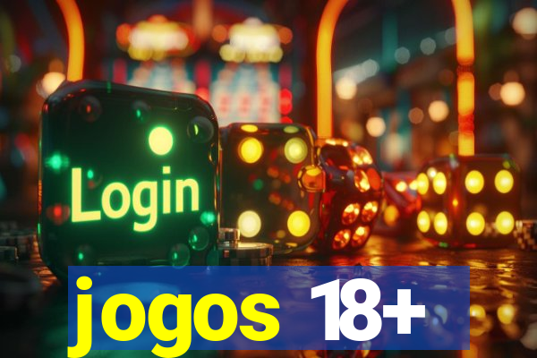 jogos 18+