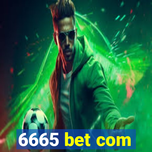 6665 bet com