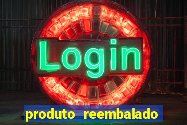produto reembalado casas bahia