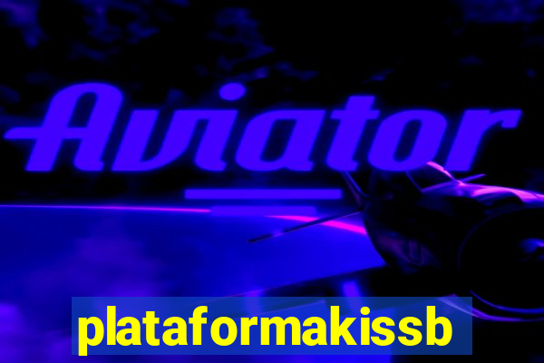 plataformakissbet.com