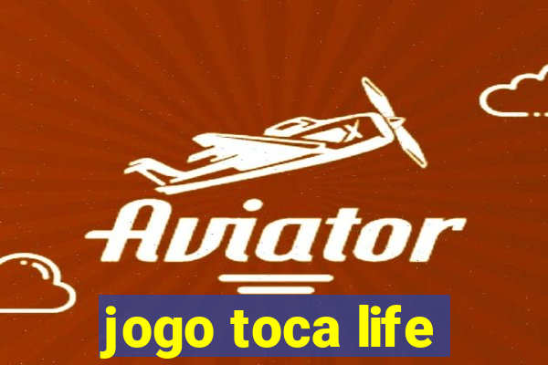 jogo toca life