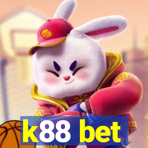k88 bet