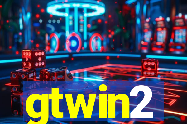 gtwin2