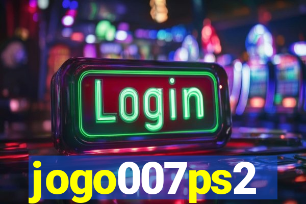 jogo007ps2