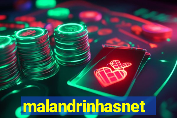 malandrinhasnet