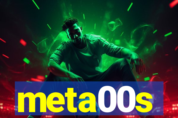 meta00s