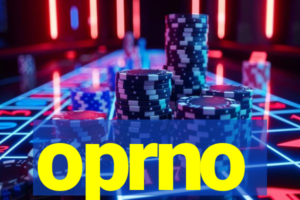 oprno