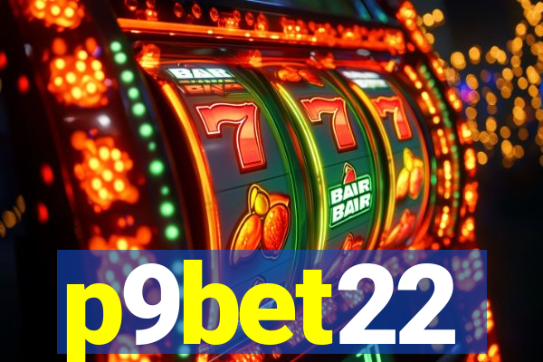 p9bet22