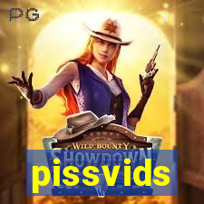 pissvids