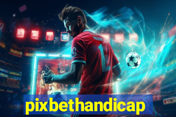 pixbethandicap