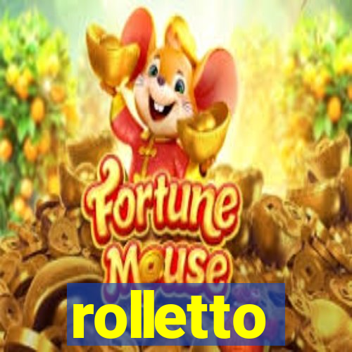 rolletto