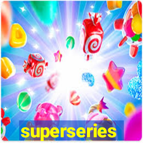 superseries