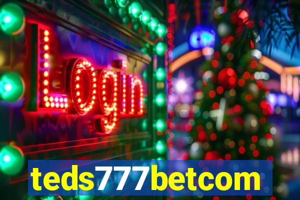 teds777betcom