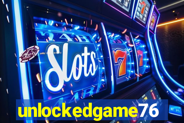 unlockedgame76