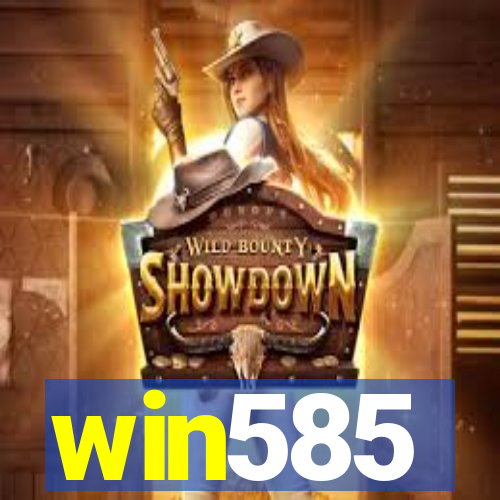 win585