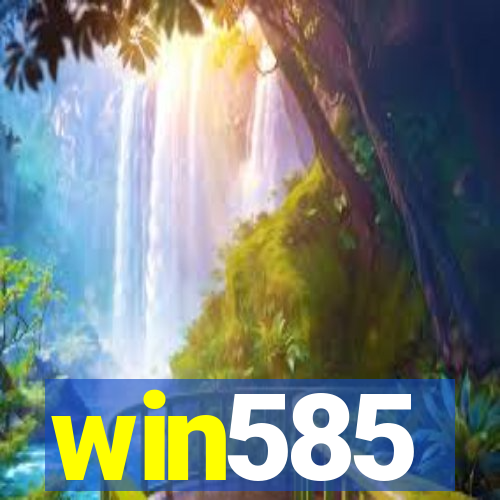 win585
